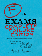 F in Exams: Complete Failure Edition