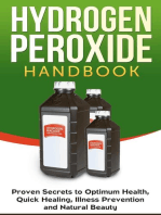 Hydrogen Peroxide Handbook: Proven Secrets to Optimum Health, Quick Healing, Illness Prevention and Natural Beauty: Homemade, DIY, Natural, #1