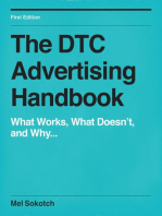 THE DTC ADVERTISING HANDBOOK: What Works, What Doesn't, and Why