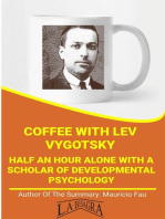 Coffee With Vygotsky: Half An Hour With A Scholar Of Developmental Psychology: COFFEE WITH...