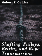 Shafting, Pulleys, Belting and Rope Transmission