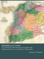 Repúblicas en armas: Los ejércitos bolivarianos en la guerra de Independencia en Colombia y Venezuela