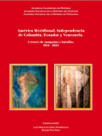 América Meridional, Independencia de Colombia, Ecuador y Venezuela.: A través de campañas y batallas, 1813 - 1823