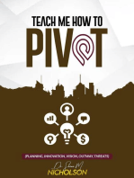 Teach Me How To PIVOT: Planning, Innovation, Vision, Outway Threats