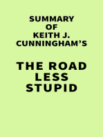 Summary of Keith J. Cunningham's The Road Less Stupid