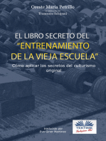 ”El Libro Secreto Del Entrenamiento De La Vieja Escuela”: Cómo Aplicar Los Secretos Del Culturismo Original