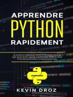 Apprendre Python rapidement: Le guide du débutant pour apprendre tout ce que vous devez savoir sur Python, même si vous êtes nouveau dans la programmation