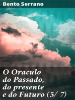 O Oraculo do Passado, do presente e do Futuro (5/ 7): Parte Quinta: O oraculo das Sinas