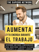 Aumenta Tu Energia Durante El Trabajo: Descubre Metodos Comprobados Para Mentener Energia Elevada Durante La Jornada Laboral