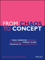 From Chaos to Concept: A Team Oriented Approach to Designing World Class Products and Experiences