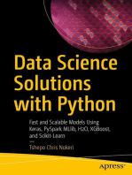 Data Science Solutions with Python: Fast and Scalable Models Using Keras, PySpark MLlib, H2O, XGBoost, and Scikit-Learn