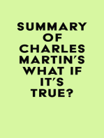 Summary of Charles Martin's What If It's True?