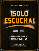 Resumen Completo De ¡Solo Escucha!: Basado En El Libro De Mark Goulston