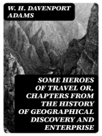 Some Heroes of Travel or, Chapters from the History of Geographical Discovery and Enterprise