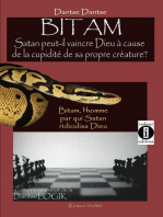 Bitam, l'homme par qui Satan ridiculisa Dieu: Satan peut-il vaincre Dieu à cause de la cupidité de sa propre créature ?