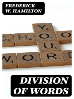 Division of Words: Rules for the Division of Words at the Ends of Lines, with Remarks on Spelling, Syllabication and Pronunciation