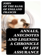 Annals, Anecdotes and Legends: A Chronicle of Life Assurance