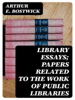 Library Essays; Papers Related to the Work of Public Libraries