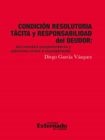 Condicion resolutoria tacita y responsabilidad del deudor. dos remedios complementarios y autonomos contra el