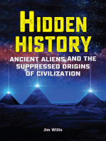 Hidden History: Ancient Aliens and the Suppressed Origins of Civilization