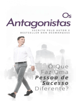 Os Antagonistas: O Que Faz Uma Pessoa de Sucesso Diferente?