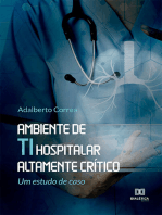 Ambiente de TI hospitalar altamente crítico: um estudo de caso