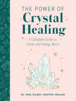 The Power of Crystal Healing: A Complete Guide to Stone and Energy Work