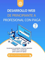 Desarrollo Web De Principiante a Profesional con Paga, Volumen 2: Desarrollo Web De Principiante a Profesional con Paga, #2