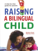 Raising A Bilingual Child: A step-by-step guide for parents