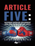 Article Five: Repairing American Government Amid Debilitating Partisan Strife