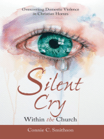 Silent Cry Within the Church: Overcoming Domestic Violence in Christian Homes