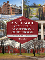 The Ivy League College Admissions Guidebook: Book 1: The Basics