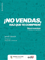 ¡No vendas, haz que te compren! Neuroventas: 7 Pasos un camino