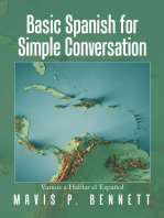 Basic Spanish for Simple Conversation: Vamos a Hablar El Español