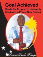 Goal Achieved Grade Six Dropout to University Graduate In Papua New Guinea