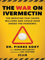 War on Ivermectin: The Medicine that Saved Millions and Could Have Ended the Pandemic