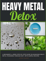 Heavy Metal Detox: A Beginner's 4-Week Step-by-Step Guide on Managing Heavy Metal Poisoning through Diet, With Sample Recipes