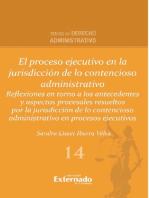 El proceso ejecutivo en la jurisdicción de lo contencioso administrativo: Reflexiones en torno a los antecedentes y aspectos procesales resueltos por la jurisdicción de lo contencioso administrativo en procesos ejecutivos