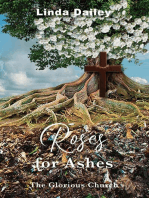 Roses for Ashes: The Glorious Church