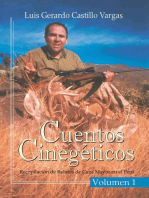 Cuentos Cinegéticos Vol I: Recopilación de Relatos de Caza Mayor en el Perú: Recopilación de