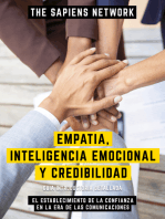 Empatia, Inteligencia Emocional Y Credibilidad - El Establecimiento De La Confianza En La Era De Las Comunicaciones: Guia Introductoria Detallada