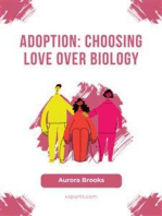 Adoption- Choosing Love Over Biology