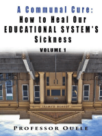 A Communal Cure: How to Heal Our Educational System's Sickness