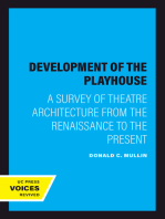 The Development of the Playhouse: A Survey of Theatre Architecture from the Renaissance to the Present