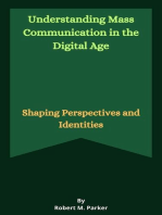 Understanding Mass Communication in the Digital Age