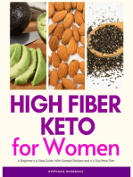 High Fiber Keto For Women: A Beginner's 5-Step Guide, With Sample Recipes and a 7-Day Meal Plan