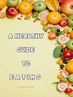 A Healthy Guide To Eating