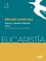 Mirada luminosa (Eucaristía nº 4/2024): Pascua y tiempo ordinario. Ciclo B / 7 de abril al 2 de junio