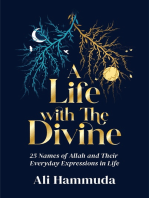 A Life with the Divine: 25 Names of Allah and their everyday expressions in life