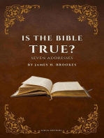 Is the Bible True?: Seven Addresses